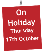 On Holiday Thursday 
17th October
